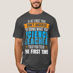 naturwissenschaftlicher Lehrer unterrichtet Shirt 