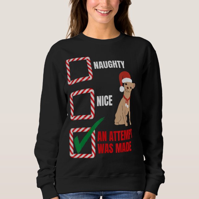 Naught oder Nice Chihuahua Hund Sweatshirt (Vorderseite)