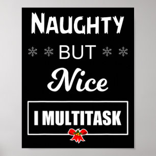 Naughty aber Nice I Multitasking T Poster