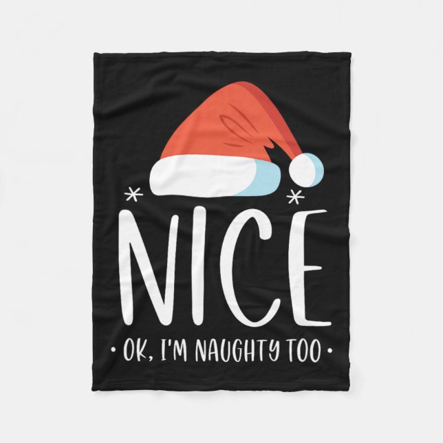 Naughty and Nice Ok Ich bin verrückt zu Funny Chri Fleecedecke (Vorderseite)