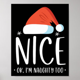 Naughty and Nice Ok Ich bin verrückt zu Funny Chri Poster