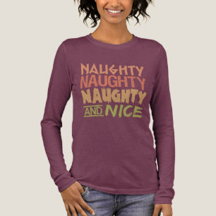Naughty AND Nice Shirt - wählen Sie Stil, Farbe