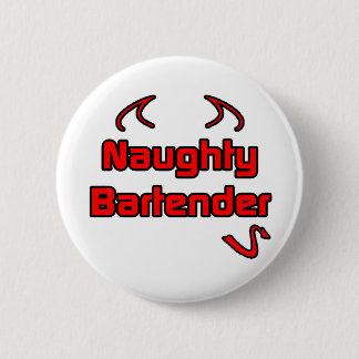 Naughty Barkeeper Button
