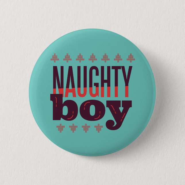 Naughty Boy Weihnachten hässlich Sweater Geschenk  Button (Vorderseite)