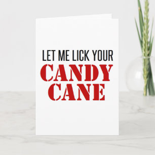 Naughty Christmas Card Lass Me Lick Your Candy Can Feiertagskarte