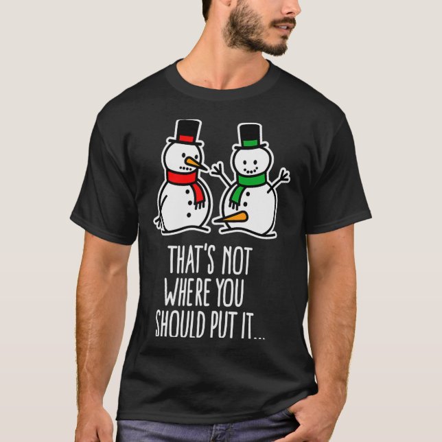 Naughty Christmas Saying Dirty Snowman Cartoon Ugl T-Shirt (Vorderseite)