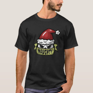 Naughty Christmas Skull in Weihnachtsmannmütze Got T-Shirt