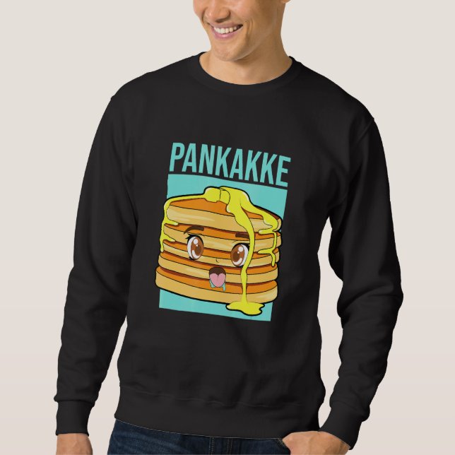 Naughty Feinschmecker Pun Pankakke Sarcastic Sweatshirt (Vorderseite)