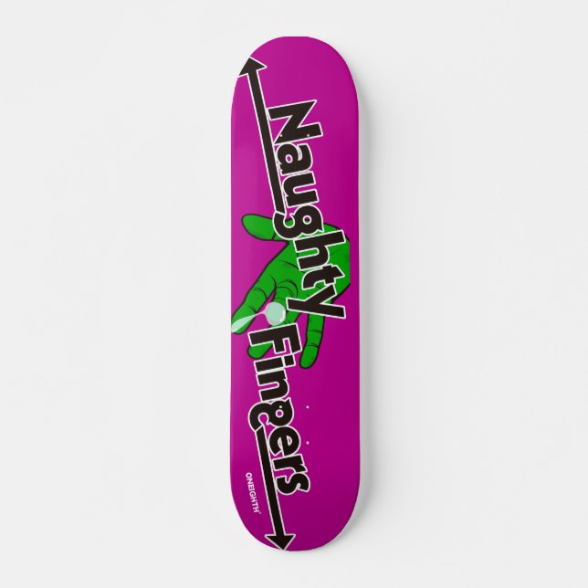 Naughty Fingern ス ト ボ ド Skateboard (Vorne)