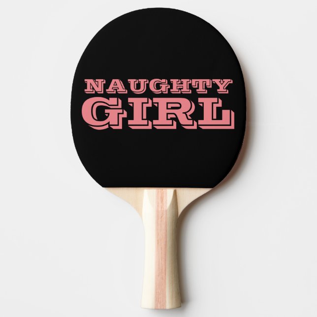 NAUGHTY GIRL, Funny Ping Pong Paddles Tischtennis Schläger (Vorderseite)