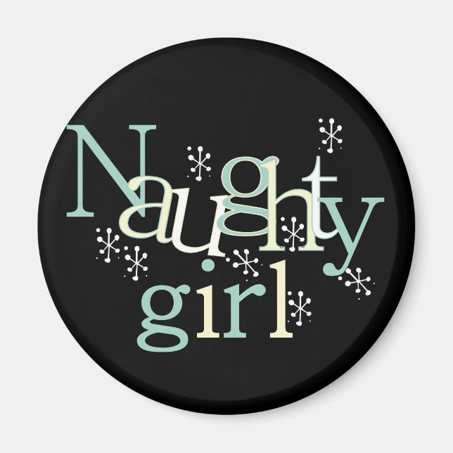 Naughty Girl Tshirts und Gifts Magnet (Vorne)