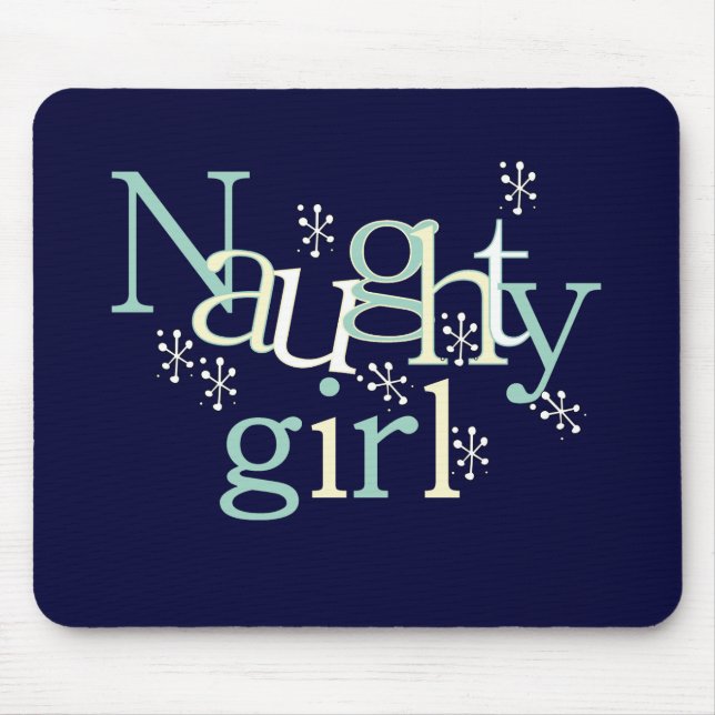Naughty Girl Tshirts und Gifts Mousepad (Vorne)