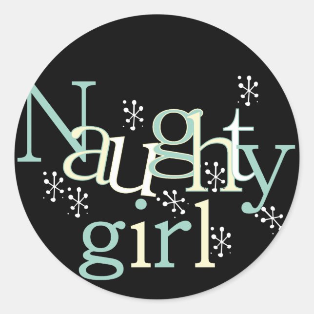 Naughty Girl Tshirts und Gifts Runder Aufkleber (Vorderseite)