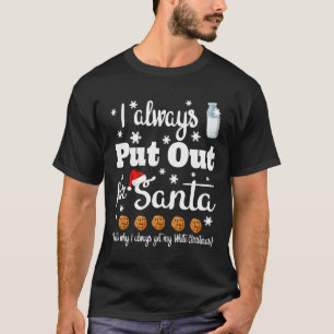 Naughty ich immer für Weihnachtsgeschenk ausstelle T-Shirt
