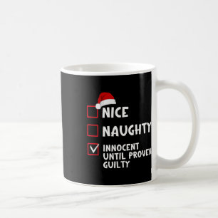 Naughty Innocent bis Proven Guilty List Christma Kaffeetasse
