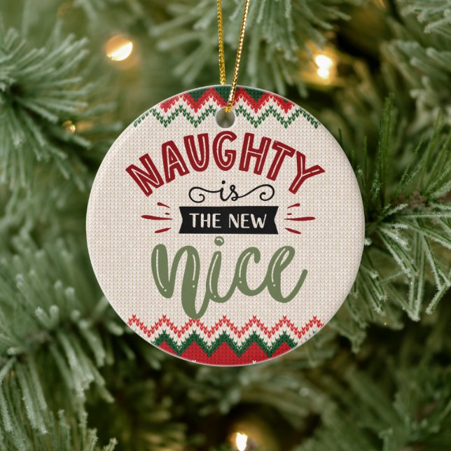Naughty is new Nice - Funny Christmas Holiday Keramik Ornament (Baum)