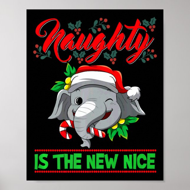 Naughty Is The New Nice Christmas Santa Xmas Premi Poster (Vorne)