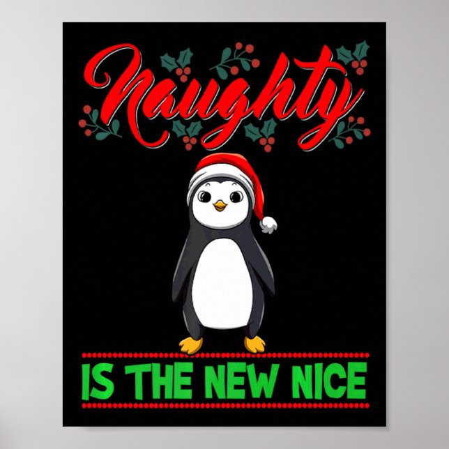 Naughty Is The New Nice Christmas Santa Xmas Premi Poster (Vorne)
