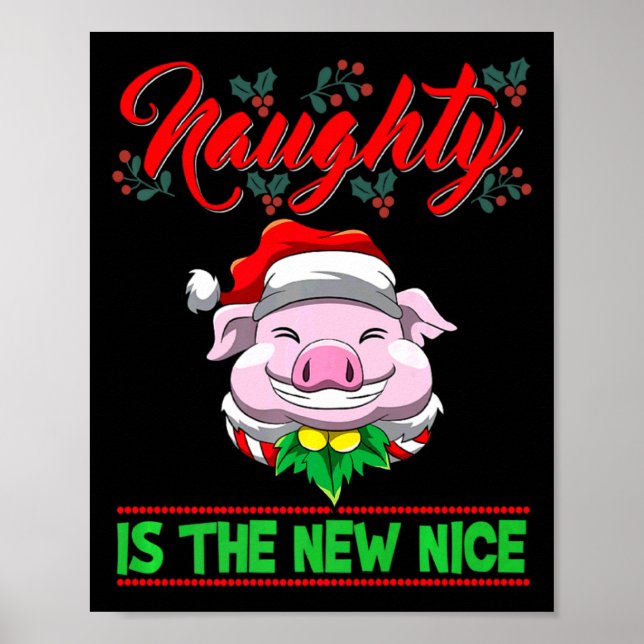 Naughty Is The New Nice Christmas Santa Xmas Premi Poster (Vorne)