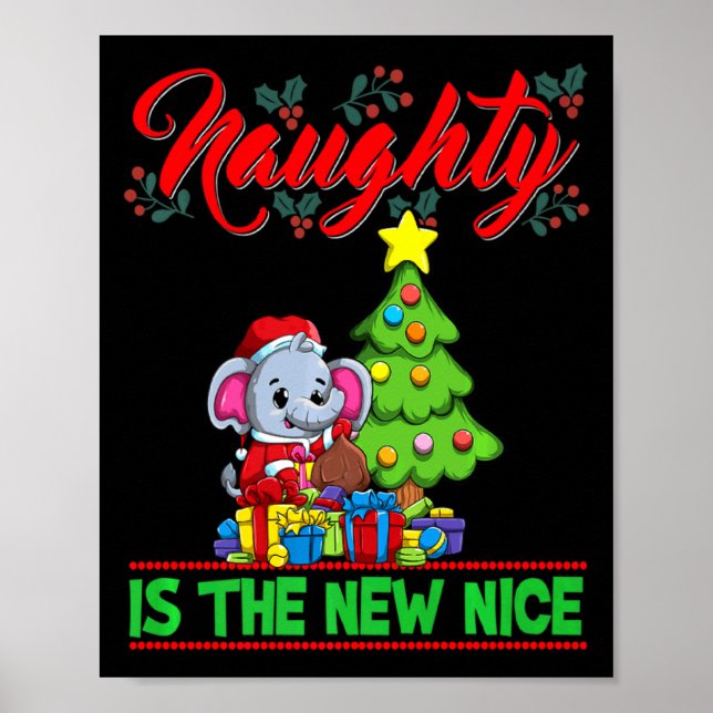 Naughty Is The New Nice Christmas Santa Xmas Premi Poster (Vorne)