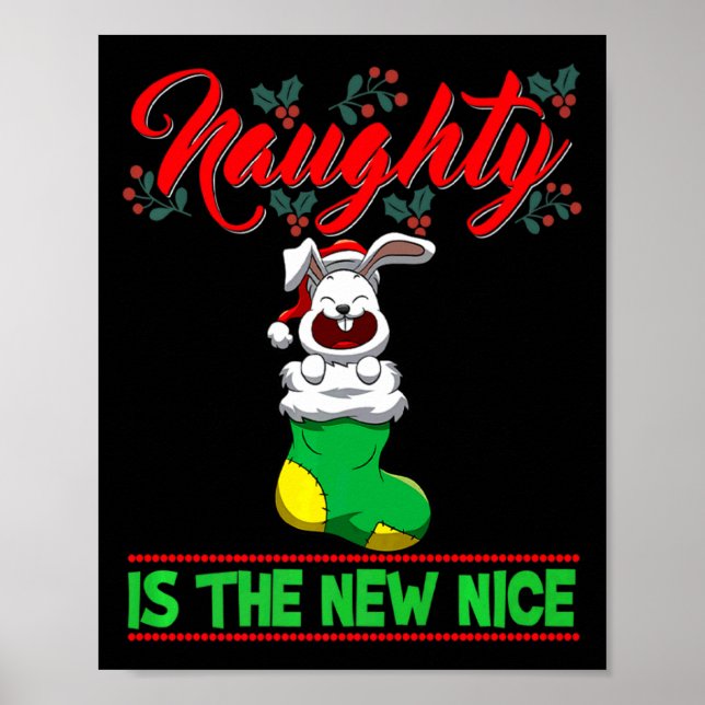 Naughty Is The New Nice Christmas Santa Xmas Premi Poster (Vorne)