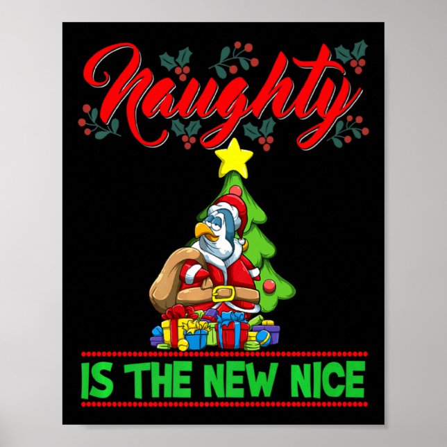 Naughty Is The New Nice Christmas Santa Xmas Premi Poster (Vorne)
