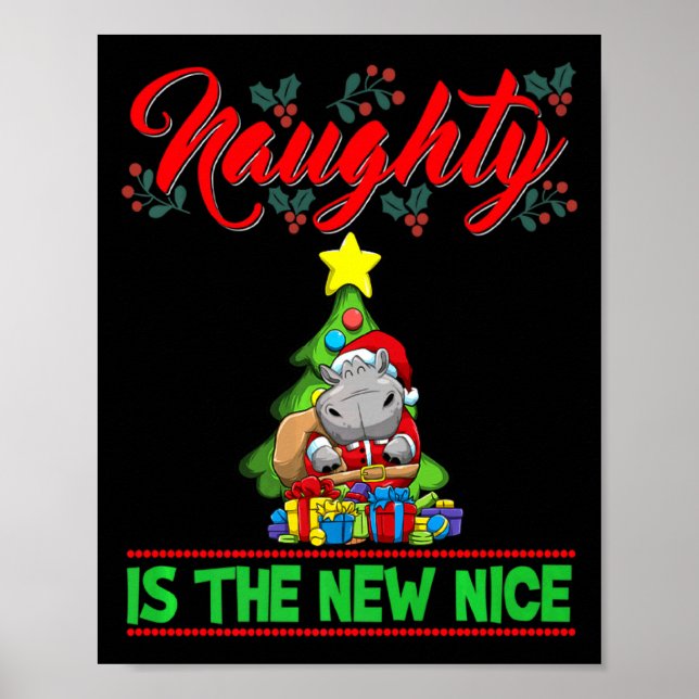 Naughty Is The New Nice Christmas Santa Xmas Premi Poster (Vorne)