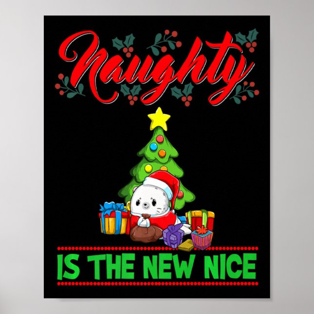 Naughty Is The New Nice Christmas Santa Xmas Premi Poster (Vorne)