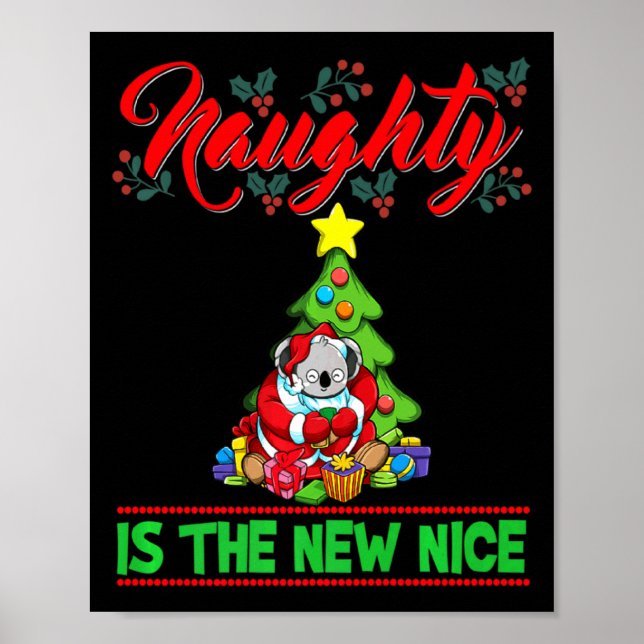 Naughty Is The New Nice Christmas Santa Xmas Premi Poster (Vorne)