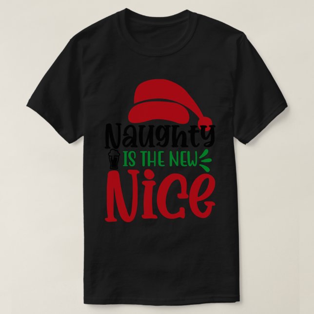 Naughty is the New Nice T-Shirt (Design vorne)
