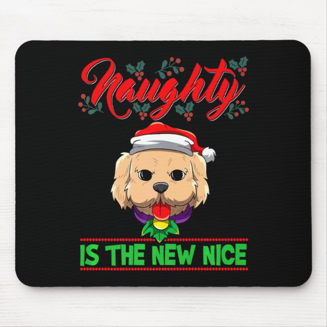 Naughty Is The New Nice Weihnachten Santa Xmas Pre Mousepad (Vorne)
