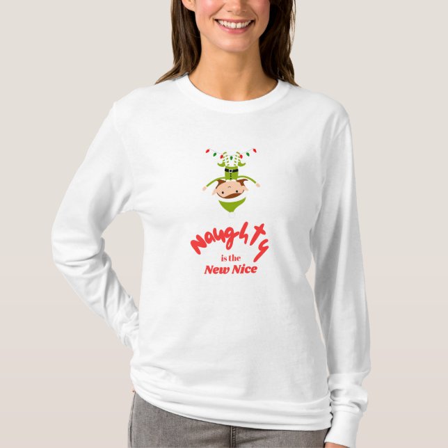 Naughty ist das Neue Weihnachtsfest in Nizza T-Shirt (Vorderseite)