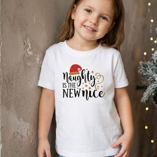 Naughty ist das neue Weihnachtsgeschenk von Nizza Kleinkind T-shirt