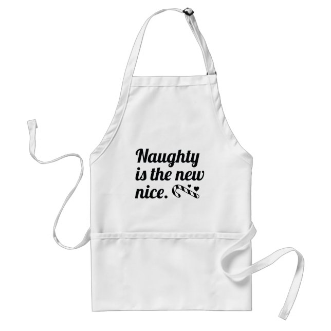 Naughty ist der neue Nizza Schürze (Vorne)