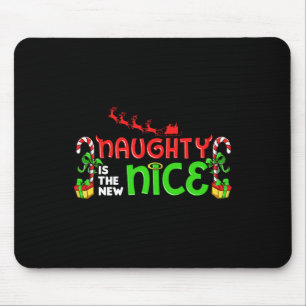 Naughty ist der neue schöne Weihnachtsmann schmutz Mousepad