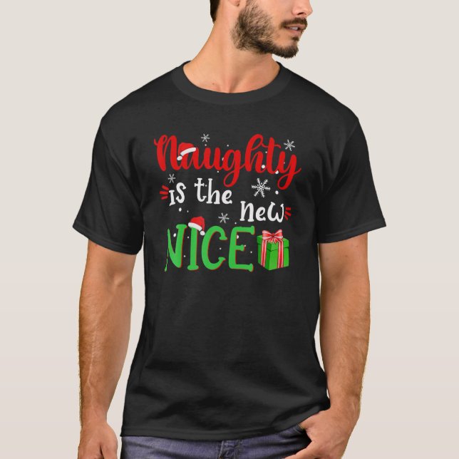 Naughty ist der neue schöne Weihnachtsmann Weihnac T-Shirt (Vorderseite)