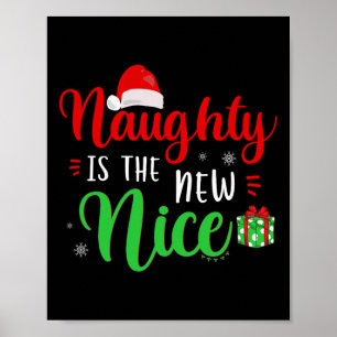 Naughty ist die neue nette Kleidung Funny Holiday Poster
