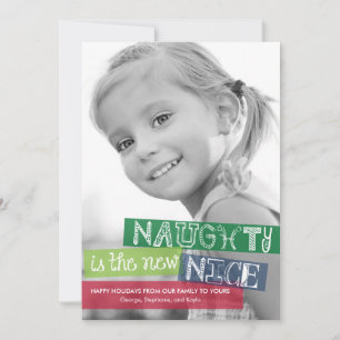 Naughty ist die neue Nice Holiday Foto Cards Feiertagskarte