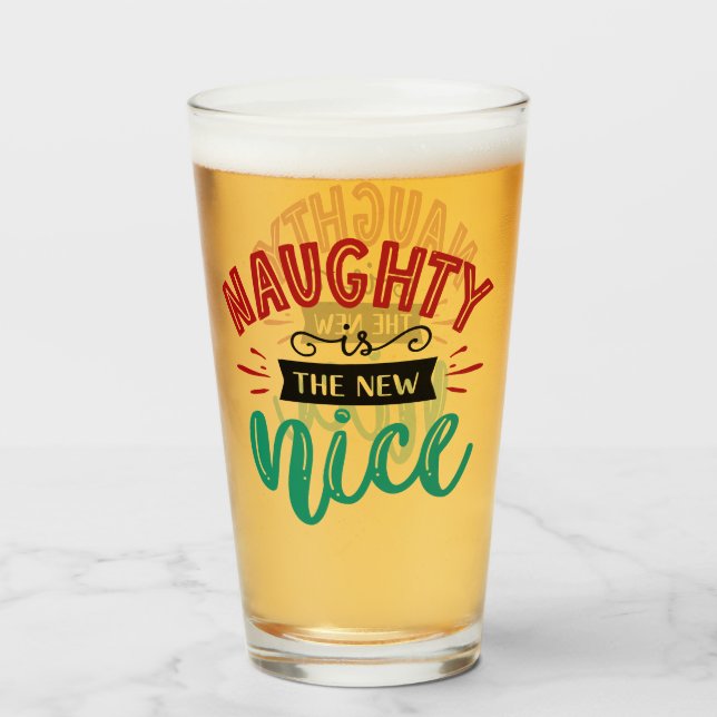 Naughty ist New Nice | Weihnachtsfeiertag Glas (Vorne (Gefüllt))