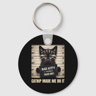 Naughty Kitty Jail Foto Catnip ließ mich es tun Schlüsselanhänger