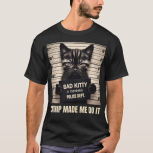Naughty Kitty Jail Foto Catnip ließ mich es tun T-Shirt