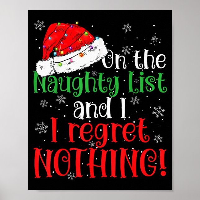 Naughty List And I Regret Nothing Christmas  Poster (Vorne)