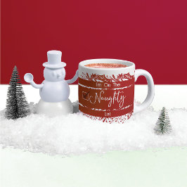 Naughty List Festlich und spielerisch Weihnachten Kaffeetasse