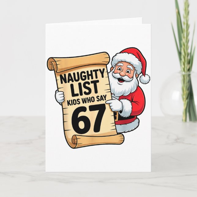 Naughty List Kids Who Say 67 Funny Meme Christmas  Karte (Vorderseite)