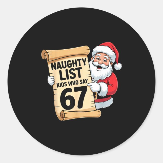 Naughty List Kids Who Say 67 Funny Meme Christmas  Runder Aufkleber (Vorderseite)