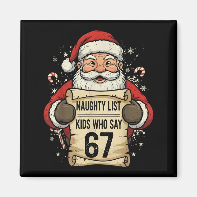 Naughty List Kids Who Say 67 Funny Teacher Christm Magnet (Vorne)