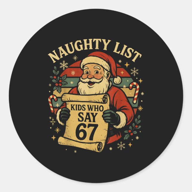 Naughty List Kids Who Say 67 Funny Teacher Christm Runder Aufkleber (Vorderseite)