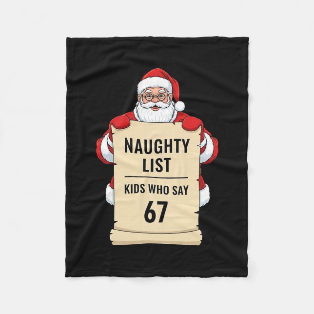 Naughty List Kids Who Say 67 Santa Meme Christmas  Fleecedecke (Vorderseite)