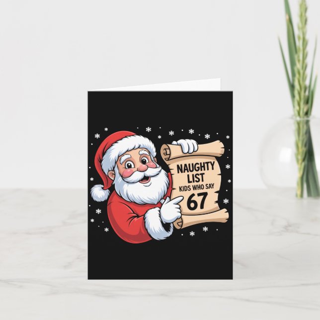 Naughty List Kinder, die 67 lustige Meme 6 7 Weihn Karte (Vorderseite)