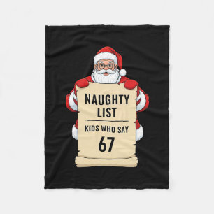 Naughty List Kinder, die 67 Santa Meme Weihnachten Fleecedecke